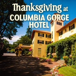 Thanksgiving at Columbia Gorge Hotel